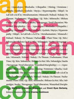 An Ecotopian Lexicon de Matthew Schneider-Mayerson