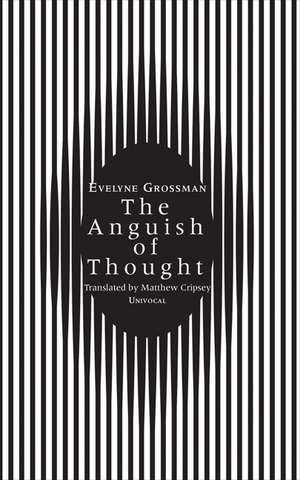 The Anguish of Thought de Évelyne Grossman