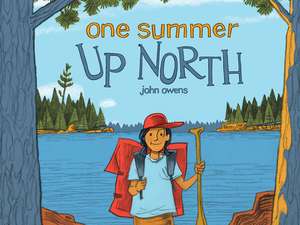 One Summer Up North de John Owens