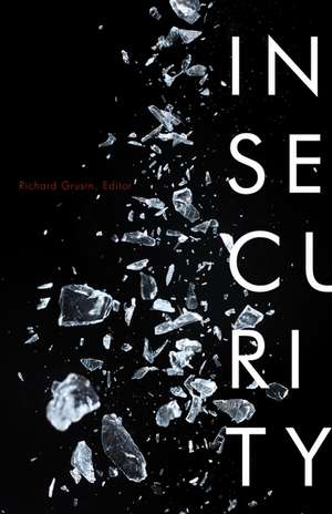 Insecurity de Richard Grusin