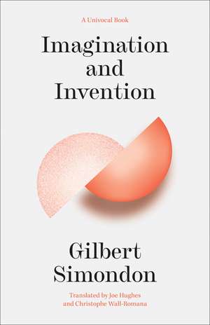 Imagination and Invention de Gilbert Simondon