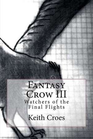 Fantasy Crow III de Keith Croes