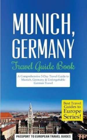 Munich de Passport to European Travel Guides