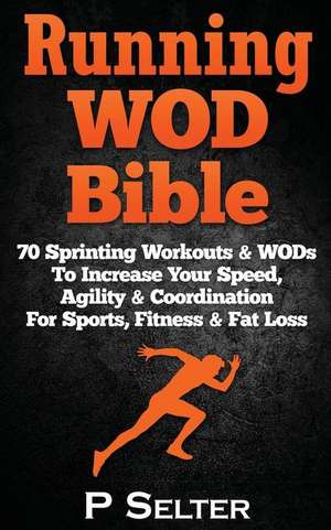 Running Wod Bible de P. Selter