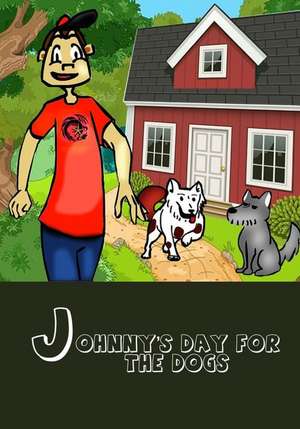 Johnny's Day for the Dogs de Slater &. Zurz Llp