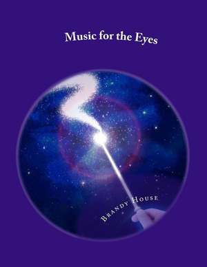 Music for the Eyes de Brandy House