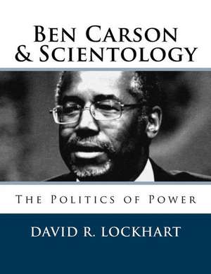 Ben Carson and Scientology de David R. Lockhart