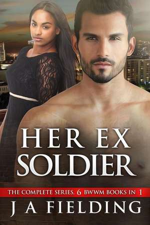 Her Ex Soldier de J. a. Fielding