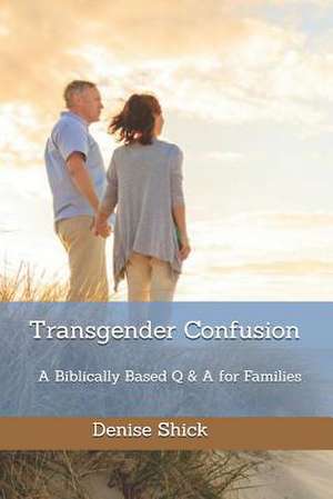 Transgender Confusion de Denise Shick