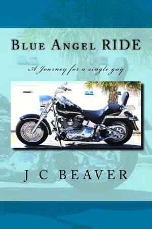 Blue Angel Ride de J. C. Beaver