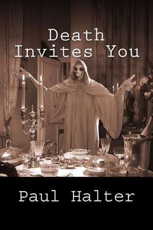 Death Invites You de Paul Halter