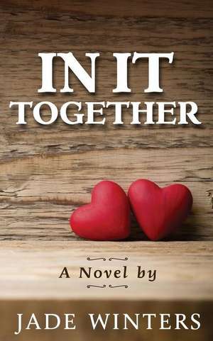 In It Together de Jade Winters