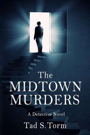 The Midtown Murders de Tad S. Torm