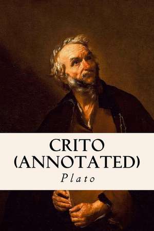 Crito (Annotated) de Plato