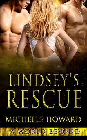 Lindsey's Rescue de Michelle Howard