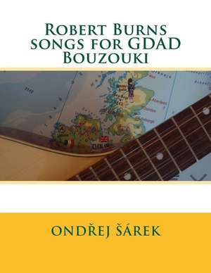 Robert Burns Songs for Gdad Bouzouki de Ondrej Sarek