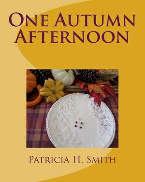 One Autumn Afternoon de Patricia H. Smith