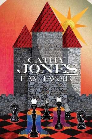 I Am Favour de Cathy Jones