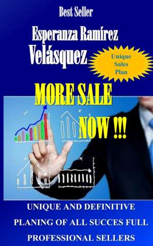 More Sales Now ! de Esperanza Ramirez Velasquez