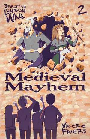 Medieval Mayhem de Valerie Faiers