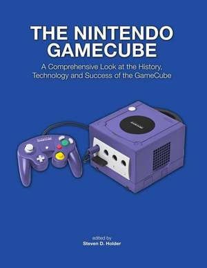 The Nintendo Gamecube de Steven D. Holder