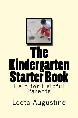 The Kindergarten Starter Book de Leota G. Augustine