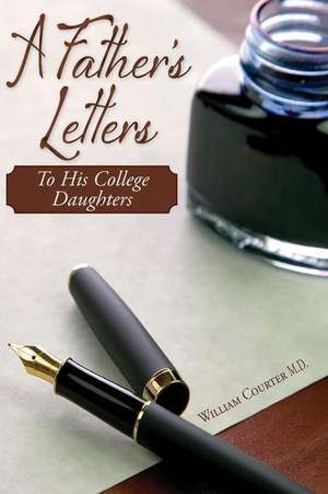 A Father's Letters de William Courter M. D.