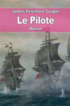 Le Pilote de James Fenimore Cooper