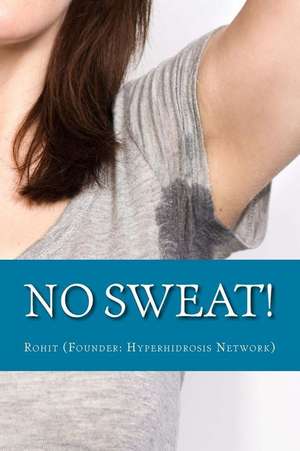 No Sweat! de Rohit