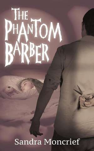 The Phantom Barber de Sandra Moncrief