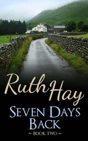 Seven Days Back de Ruth Hay