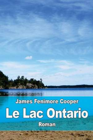 Le Lac Ontario de James Fenimore Cooper