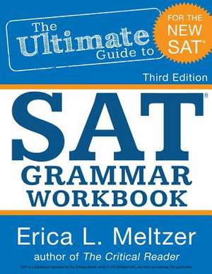 The Ultimate Guide to SAT Grammar Workbook de Erica L. Meltzer