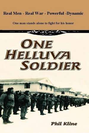 One Helluva Soldier de Phil Kline