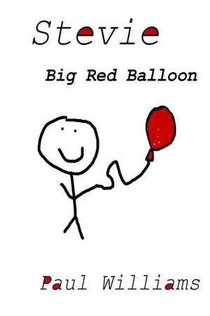 Stevie - Big Red Balloon de Paul Williams