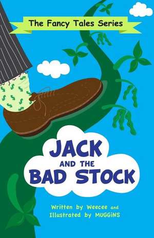 Jack and the Bad Stock de Weecee