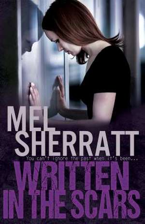 Written in the Scars de Mel Sherratt