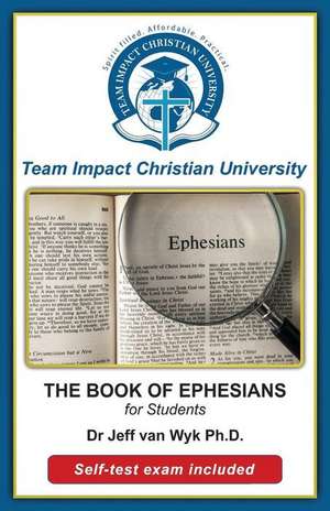 Book of Ephesians for Students de Dr Jeff Van Wyk