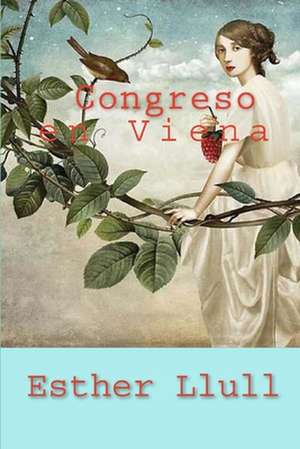 Congreso En Viena de Esther Llull