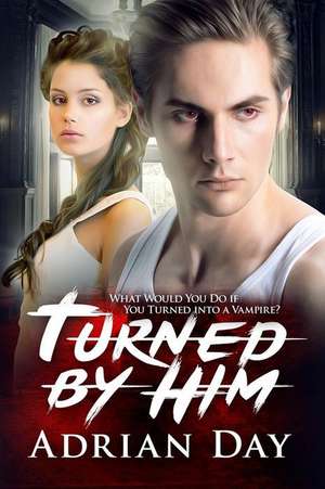 Turned by Him de Adrian Day