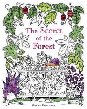 The Secret of the Forest de Alexandra Dannenmann