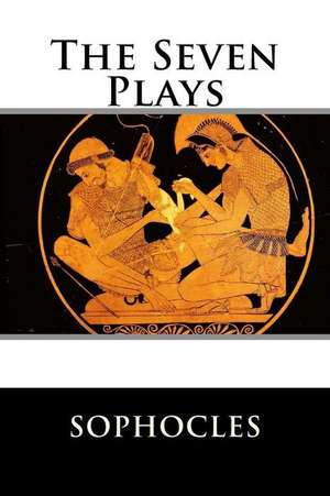 The Seven Plays de Sophocles