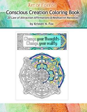 Conscious Creation Coloring Book de Kristen N. Fox