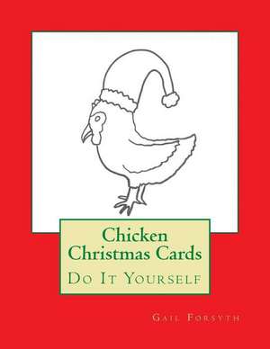 Chicken Christmas Cards de Gail Forsyth