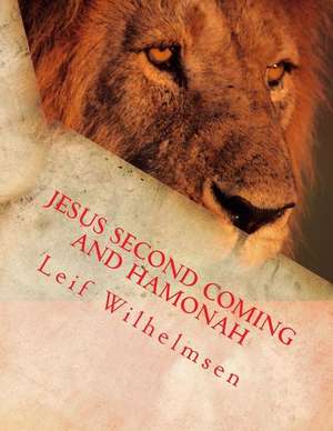 Jesus Second Coming and Hamonah de Leif Wilhelmsen