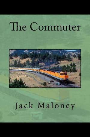 The Commuter de Jack Maloney