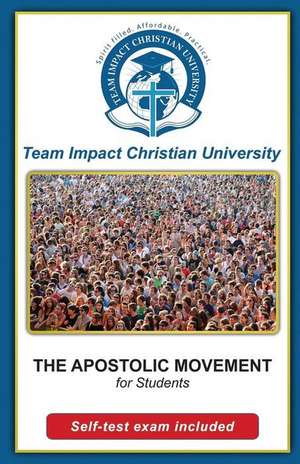 The Apostolic Movement for Students de Team Impact Christian University