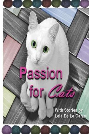 Passion for Cats de Ellen Denton