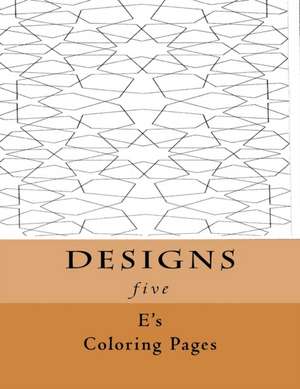 Designs Five de E's Coloring Pages