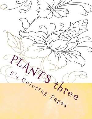 Plants Three de E's Coloring Pages